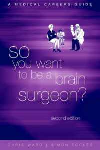 医師のための職業ガイド（第２版）<br>So You Want to be a Brain Surgeon? （2ND）