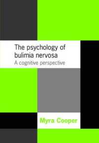The Psychology of Bulimia Nervosa : A Cognitive Perspective