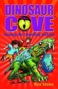 Dinosaur Cove: Chasing the Tunnelling Trickster -- Paperback / softback