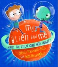 My Alien and Me -- Paperback / softback