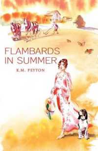 Flambards in Summer -- Paperback / softback
