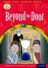 Read With Biff， Chip and Kipper: Level 11 First Chapter Books: Beyond the Door (Read With Biff， Chip and Kipper)