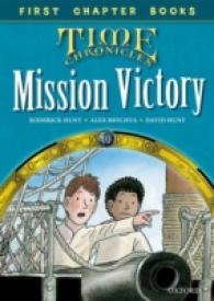 Read with Biff， Chip and Kipper: Level 11 First Chapter Books: Mission Victory (Read with Biff， Chip and Kipper) -- Hardback