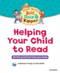 Helping Your Child to Read: All the practical help you need!