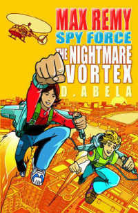 The Nightmare Vortex: Max Remy : Spy Force Book 3 (spy Force)
