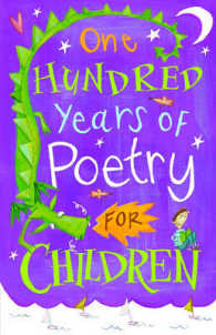 One Hundred Years of Poetry for Children （Reissue）