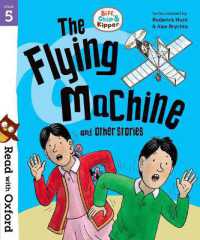 Read with Oxford: Stage 5: Biff, Chip and Kipper: the Flying Machine and Other Stories (Read with Oxford)