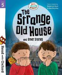 Read with Oxford: Stage 5: Biff, Chip and Kipper: the Strange Old House and Other Stories (Read with Oxford)