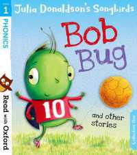 Read with Oxford: Stage 1: Julia Donaldson's Songbirds: Bob Bug and Other Stories (Read with Oxford)