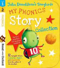 Read with Oxford: Stages 1-2: Julia Donaldson's Songbirds: My Phonics Story Collection (Read with Oxford)