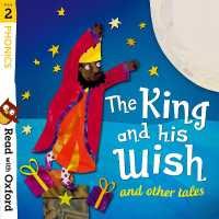 Read with Oxford: Stage 2: Phonics: the King and His Wish and Other Tales (Read with Oxford)