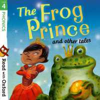 Read with Oxford: Stage 4: Phonics: the Frog Prince and Other Tales (Read with Oxford)