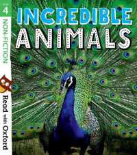 Read with Oxford: Stage 4: Non-fiction: Incredible Animals (Read with Oxford)