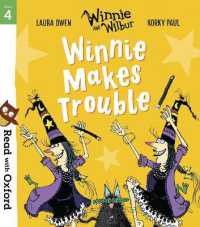 Read with Oxford: Stage 4: Winnie and Wilbur: Winnie Makes Trouble (Read with Oxford)