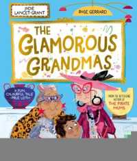 The Glamorous Grandmas: A fun-filled picture book from the author of the Pirate Mums!