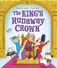 The King's Runaway Crown: A coronation caper