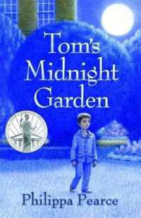 フィリッパ・ピアース著『トムは真夜中の庭で』（原書）<br>Tom's Midnight Garden