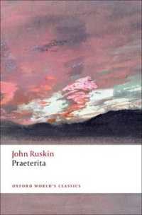 ラスキン自伝（新版）<br>Praeterita (Oxford World's Classics)