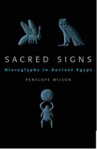Sacred Signs - Hieroglyphs in Ancient Egypt