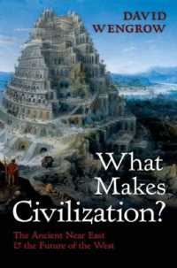 What Makes Civilization? : The Ancient Near East and the Future of
