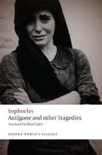 Antigone and other Tragedies : Antigone, Deianeira, Electra (Oxford World's Classics)