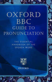 Oxford Bbc Guide to Pronunciation, the Essential Handbook of the Spoken Word (Superseding the Bbc Pronouncing Dictionary of British Names) （3rd）