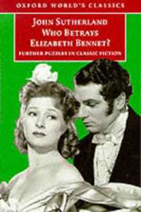 Who Betrays Elizabeth Bennet? (Oxford World's Classics)