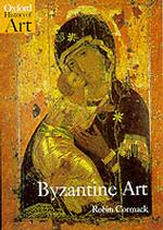 Byzantine Art (Oxford History of Art)