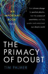 カオスな世界を予測する不確実性の科学<br>The Primacy of Doubt : From climate change to quantum physics, how the science of uncertainty can help predict and understand our chaotic world