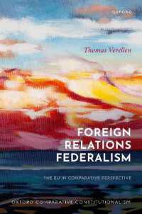 対外関係連邦主義：ＥＵの比較憲法<br>Foreign Relations Federalism : The EU in Comparative Perspective (Oxford Comparative Constitutionalism)
