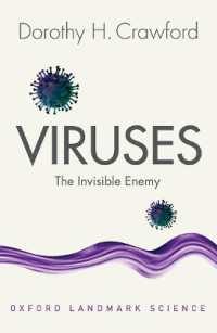 不可視の敵ウイルスの科学（第２版）<br>Viruses : The Invisible Enemy (Oxford Landmark Science) （2ND）
