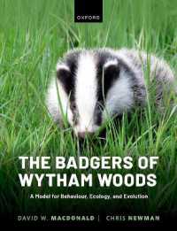 The Badgers of Wytham Woods : A Model for Behaviour, Ecology, and Evolution
