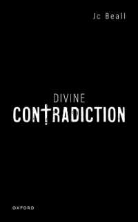 三位一体という聖なる矛盾<br>Divine Contradiction (Oxford Studies in Analytic Theology)