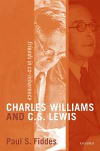 Charles Williams and C. S. Lewis : Friends in Co-inherence