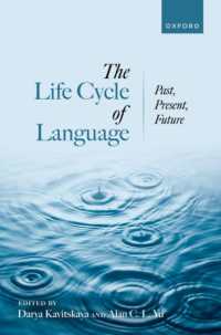言語のライフサイクル：過去・現在・未来<br>The Life Cycle of Language : Past, Present, and Future