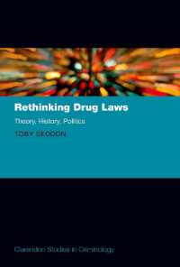 Rethinking Drug Laws : Theory, History, Politics (Clarendon Studies in Criminology)