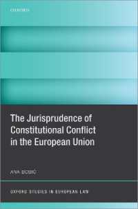 The Jurisprudence of Constitutional Conflict in the European Union (Oxford Studies in European Law)