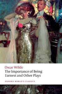 オスカー・ワイルド『真面目が大事』（オックスフォード世界古典叢書・第２版）<br>The Importance of Being Earnest and Other Plays (Oxford World's Classics) （2ND）