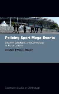 Policing Sport Mega-Events : Security, Spectacle, and Camouflage in Rio de Janeiro (Clarendon Studies in Criminology)