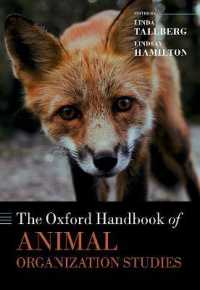 オックスフォード版　動物組織研究ハンドブック<br>The Oxford Handbook of Animal Organization Studies (Oxford Handbooks)