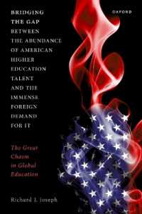 Bridging the Gap between the Abundance of American Higher Education Talent and the Immense Foreign Demand for It : The Great Chasm in Global Education