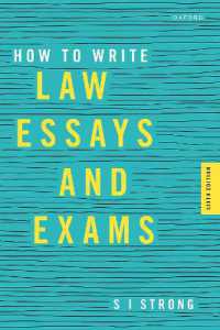 学生向け　法学論文の書き方入門（第６版）<br>How to Write Law Essays & Exams （6TH）