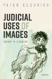 法廷における画像の利用と意思決定<br>Judicial Uses of Images : Vision in Decision (Law and Literature)