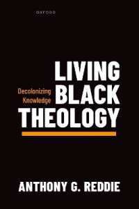 Living Black Theology : Decolonizing Knowledge