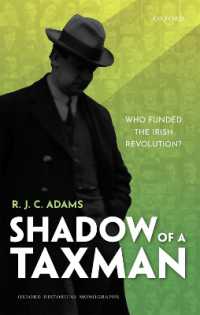 Shadow of a Taxman : Who Funded the Irish Revolution? (Oxford Historical Monographs)