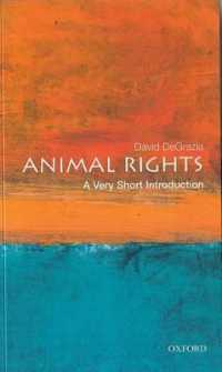 VSIアニマル・ライツ<br>Animal Rights: a Very Short Introduction (Very Short Introductions)