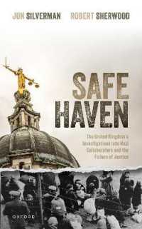 Safe Haven : The United Kingdom's Investigations into Nazi Collaborators and the Failure of Justice