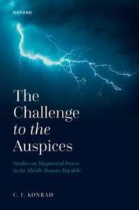 ローマ共和国中期の政務官の権力<br>The Challenge to the Auspices : Studies on Magisterial Power in the Middle Roman Republic