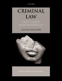 英国刑法：読本・判例・資料（第１０版）<br>Criminal Law : Text, Cases, and Materials (Text, Cases, and Materials) （10TH）