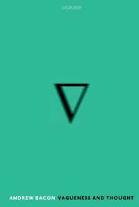 Vagueness and Thought (Oxford Philosophical Monographs)